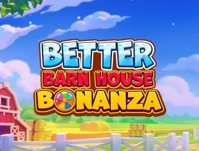 Better Barn House Bonanza